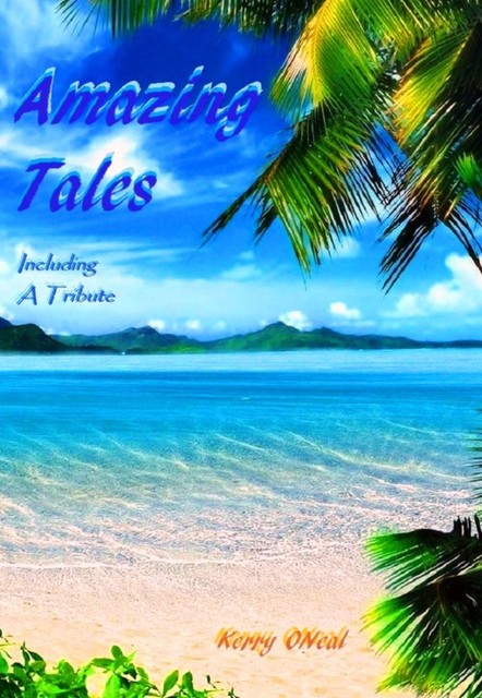 Amazing Tales, Kerry ONeal