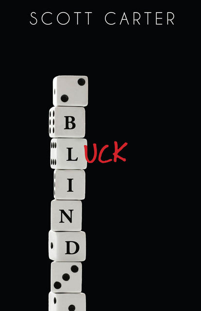 Blind Luck, Scott Carter