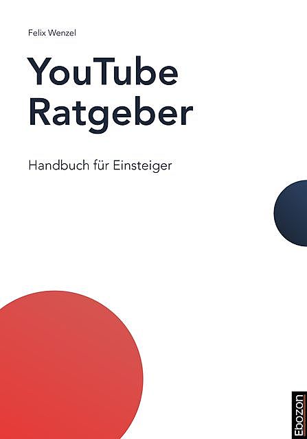 YouTube Ratgeber, Felix Wenzel