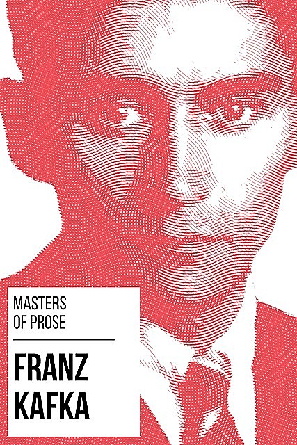 Masters of Prose – Franz Kafka, Franz Kafka, August Nemo
