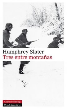 Tres entre montañas, Humphrey Slater