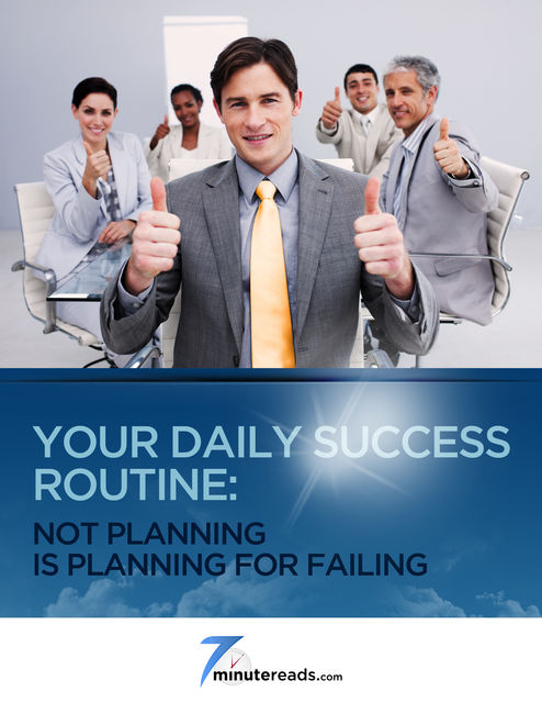 Your Daily Success Routine – Not Planning is Planning for Failing, Pleasant Surprise