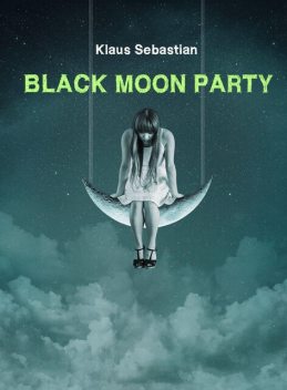 Black Moon Party, Klaus Sebastian