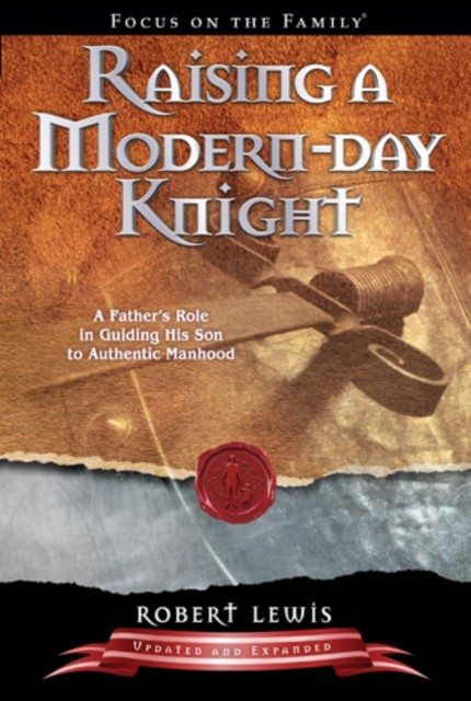 Raising a Modern-Day Knight, Robert Lewis