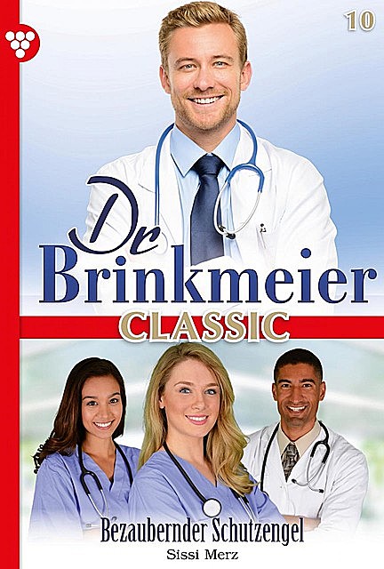 Dr. Brinkmeier Classic 10 – Arztroman, Sissi Merz