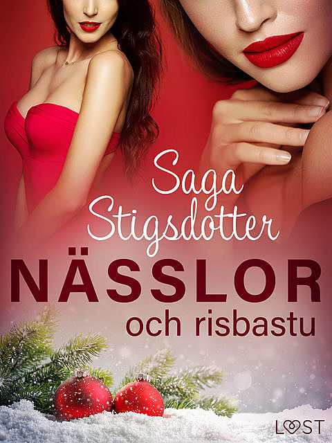 Nässlor och risbastu – erotisk julnovell, Saga Stigsdotter
