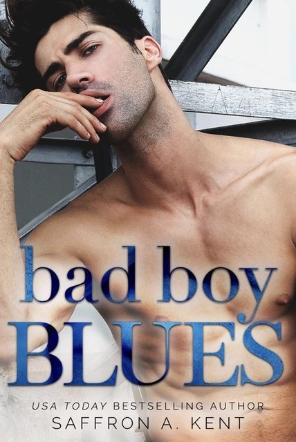 Bad Boys Blues, Saffron A. Kent