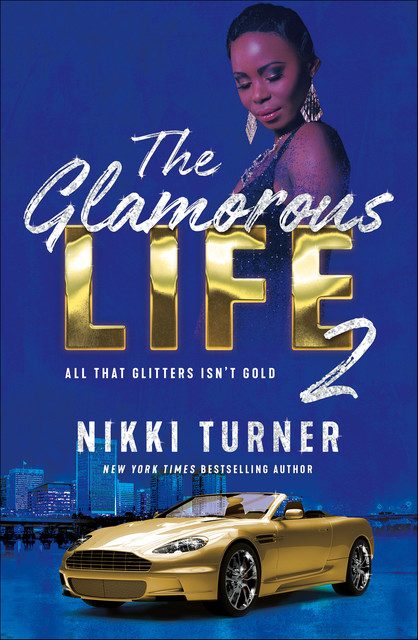 The Glamorous Life 2, Nikki Turner