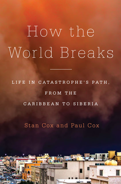 How the World Breaks, Paul Cox, Stan Cox
