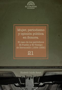 Mujer, periodismo y opinión pública en Sonora, Elizabeth Cejudo