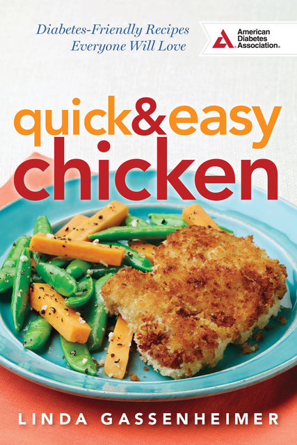 Quick and Easy Chicken, Linda Gassenheimer
