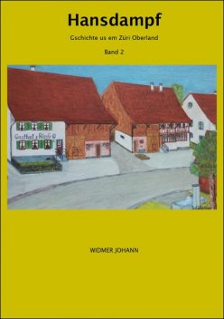 Hansdampf, Johann Widmer