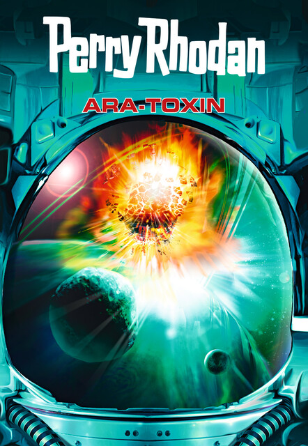 Perry Rhodan: Ara-Toxin (Sammelband), Uwe Anton, Wim Vandemaan, Hubert Haensel, Michael Marcus Thurner, Leo Lukas, Hans Joachim Alpers