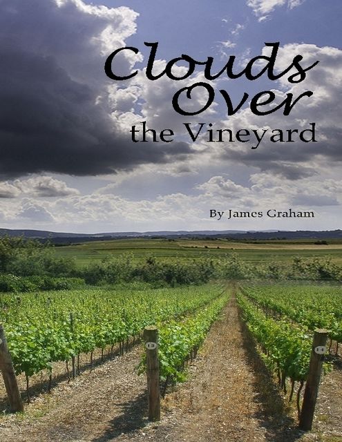 Clouds Over the Vineyard, James Graham