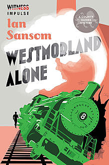 The County Guide to Westmoreland, Ian Sansom
