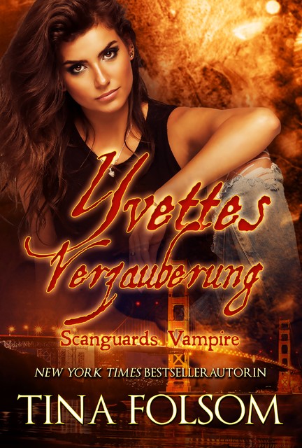 Yvettes Verzauberung (Scanguards Vampire – Buch 4), Tina Folsom