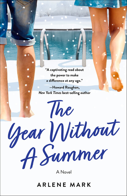 The Year Without a Summer, Arlene Mark