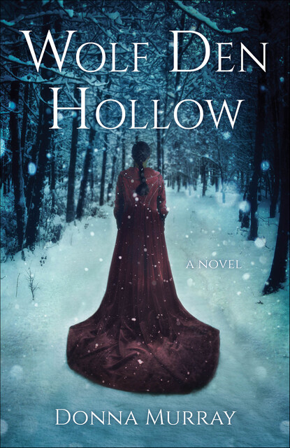Wolf Den Hollow, Donna Murray