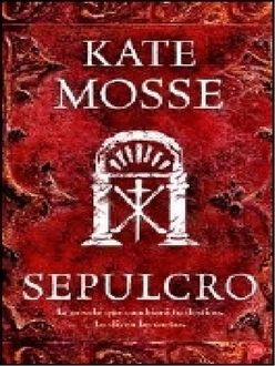 Sepulcro, Kate Mosse
