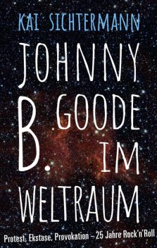 Johnny B. Goode im Weltraum, Kai Sichtermann