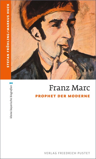Franz Marc, Markus Huck, Stefan Fröhling