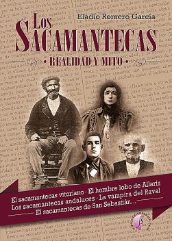 Los Sacamantecas, Eladio Romero García