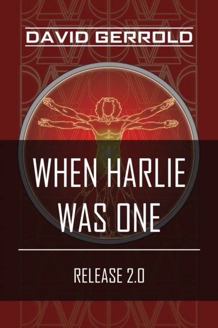 When HARLIE Was One, David Gerrold