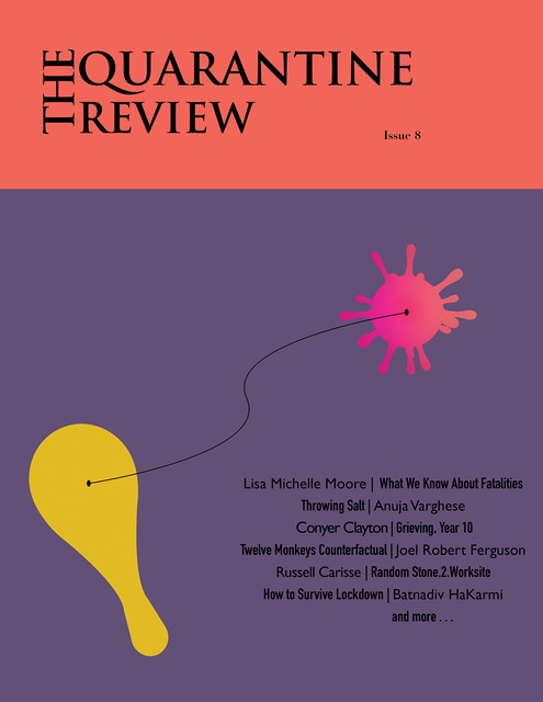 The Quarantine Review, Issue 8, J.J. Dupuis, Sheeza Sarfraz