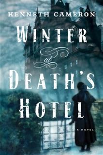Winter at Death's Hotel, Kenneth Cameron