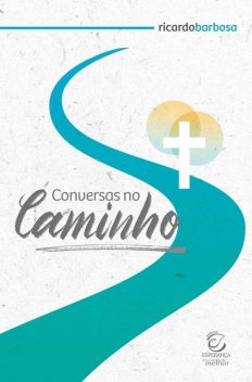 Conversas no caminho, Ricardo Barbosa de Sousa