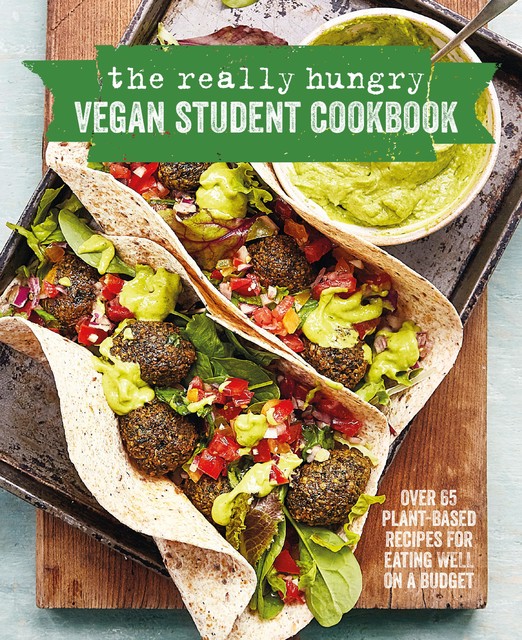 The Really Hungry Vegan Student Cookbook, amp, Ryland Peters, Small