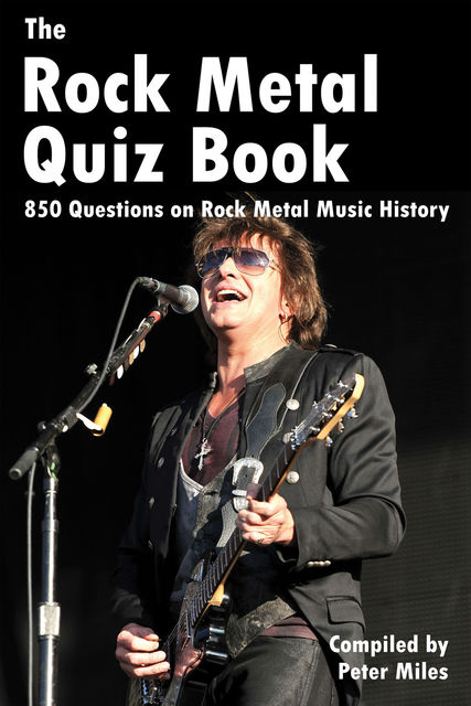 Rock Metal Quiz Book, Peter Miles