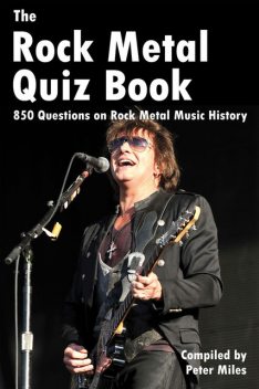 Rock Metal Quiz Book, Peter Miles