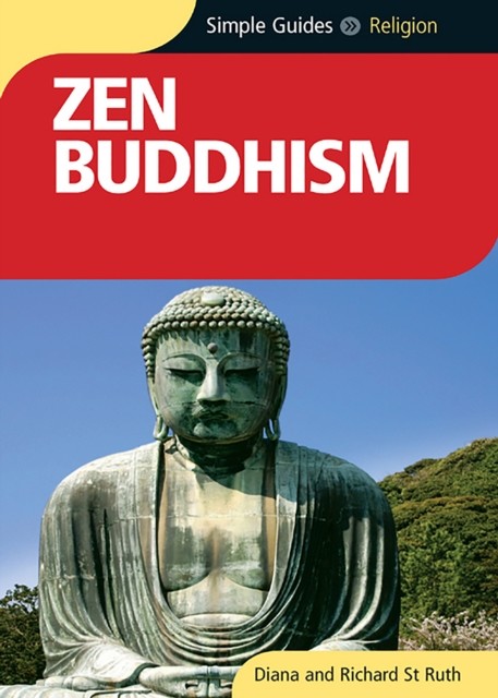 Zen Buddhism – Simple Guides, Diana St. Ruth
