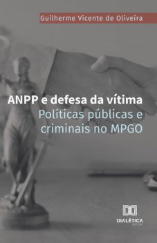 ANPP e defesa da vítima, Guilherme Vicente de Oliveira