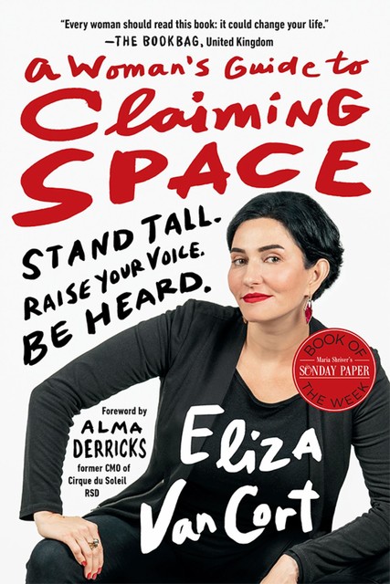 A Woman's Guide to Claiming Space, Eliza VanCort