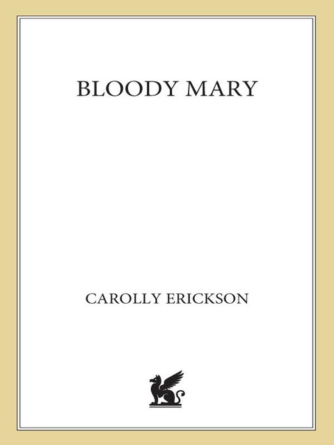 Bloody Mary, Carolly Erickson