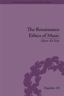 Renaissance Ethics of Music, Hyun-Ah Kim