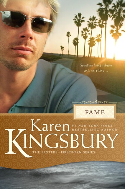 Fame, Karen Kingsbury