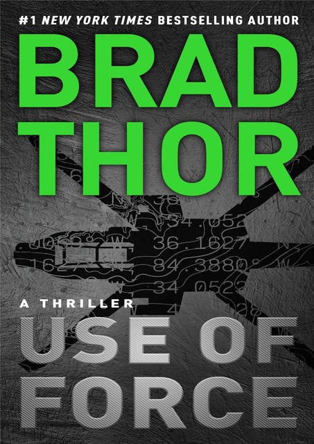 Use of Force: A Thriller, Brad Thor