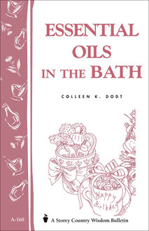 Essential Oils in the Bath, Colleen K.Dodt