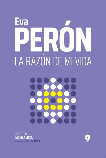 La razón de mi vida, Eva Perón