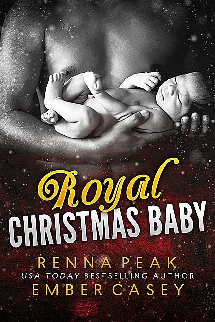 Royal Christmas Baby, Ember Casey, Renna Peak