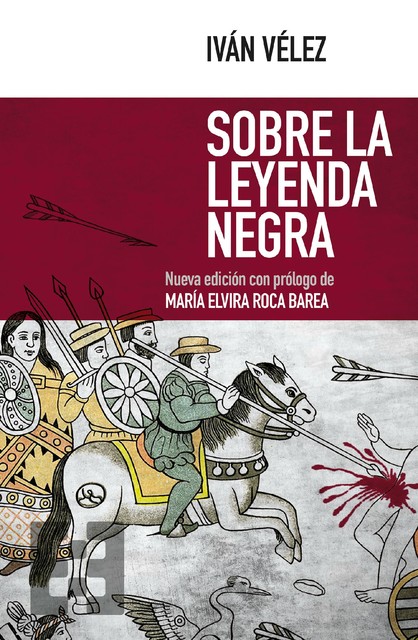 Sobre la Leyenda Negra, Iván Vélez