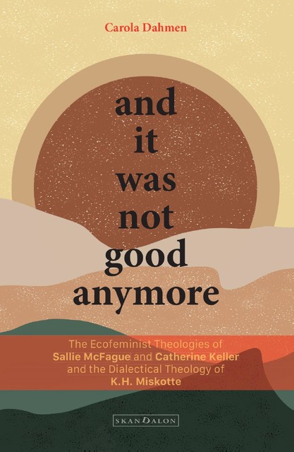 And it was not good anymore, Carola Dahmen