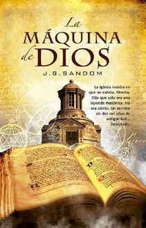 La Máquina De Dios, J.G. Sandom