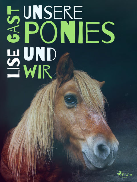 Unsere Ponies und wir, Lise Gast