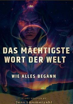 Das mächtigste Wort der Welt, Jens Lämmerzahl