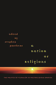 A Nation of Religions, Stephen Prothero