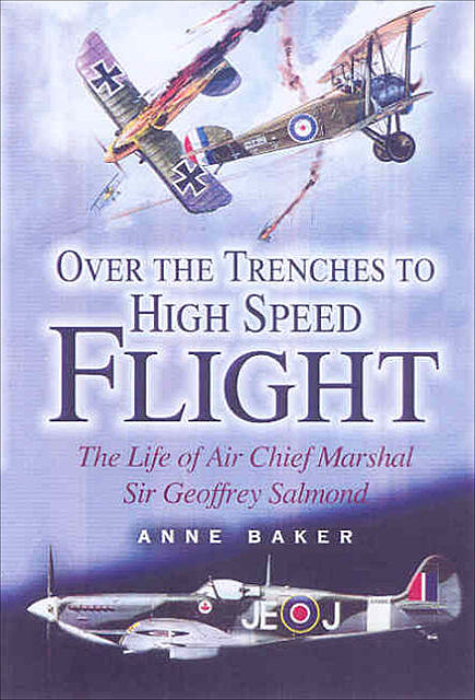 Over the Trenches to High Speed Flight, Anne Baker